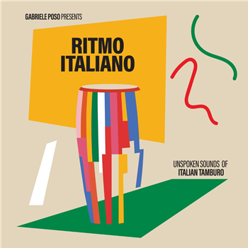 GABRIELLE POSO PRESENTS... RITMO ITALIANO - UNSPOKEN SOUNDS OF ITALIAN TAMBURO - VARIOUS ARTISTS - Mr Bongo GABRIELLE POSO PRESENTS... RITMO ITALIANO - UNSPOKEN SOUNDS OF ITALIAN TAMBURO - VARIOUS ARTISTS - Mr Bongo