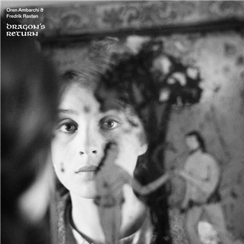 OREN AMBARCHI & FREDRIK RASTEN - DRAGON’S RETURN
(LP) - VIERNULVIER 