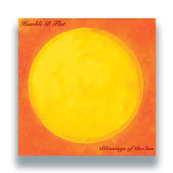Humble B Flat - Blessings of the Sun - 2x12" - Pond Life Records