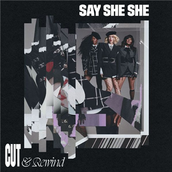 Say She She - Cut & Rewind - Drink Sum Wtr Say She She - Cut & Rewind - Drink Sum Wtr