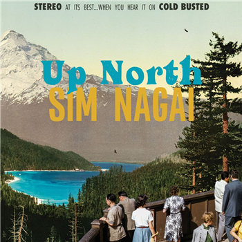 SIM NAGAI - UP NORTH - Cold Busted SIM NAGAI - UP NORTH - Cold Busted