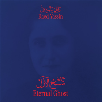Raed Yassin - Eternal Ghost - Fourth Sounds