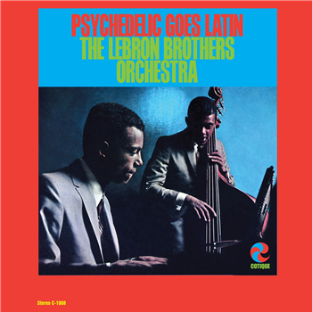 The Lebron Brothers Orchestra - Psychedelic Goes Latin - Get On Down The Lebron Brothers Orchestra - Psychedelic Goes Latin - Get On Down