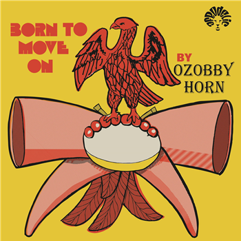 Ozobby Horn - Born To Move - Afrodelic Ozobby Horn - Born To Move - Afrodelic