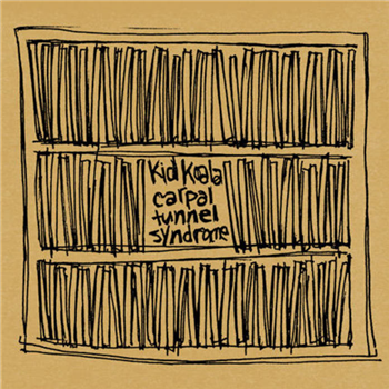 KID KOALA - CARPAL TUNNEL SYNDROME (25TH ANNIVERSARY EDITION) - Ninja Tune KID KOALA - CARPAL TUNNEL SYNDROME (25TH ANNIVERSARY EDITION) - Ninja Tune