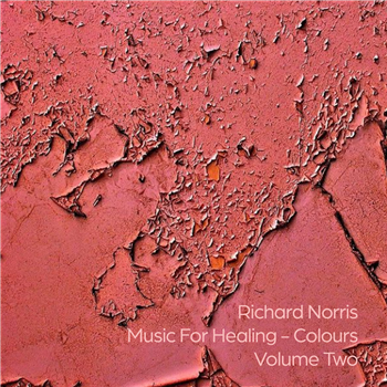 Richard Norris - Music For Healing – Colours Volume Two - Group Mind