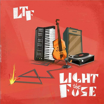 Ltf - Light The Fuse - Tunes Delivery