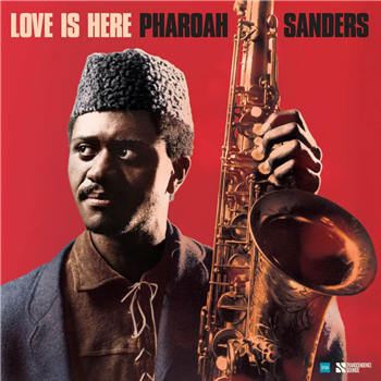 PHAROAH SANDERS - LOVE IS HERE - THE COMPLETE PARIS 1975 ORTF RECORDINGS - Transcendence Sounds