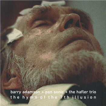 Barry Adamson + Pan Sonic + The Hafler Trio - The Hymn Of The 7th Illusion - Cold Spring