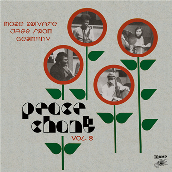 Various Artists - Peace Chant Vol.8 - More Private Jazz from Germany 1974-1986 - Tramp Records