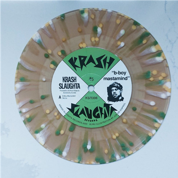 Krash Slaughta - B-Boy Mastamind (Remix) - Krash Slaughta Records