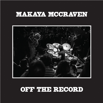 Makaya McCraven - Off the Record - 2x12" - XL Recordings