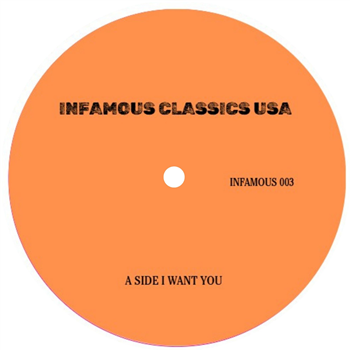 INFAMOUS CLASSICS - I Want You - INFAMOUS CLASSICS