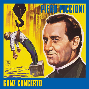 Piero Piccinoi - Gunz Concerto - DYNAMITE CUTS Piero Piccinoi - Gunz Concerto - DYNAMITE CUTS