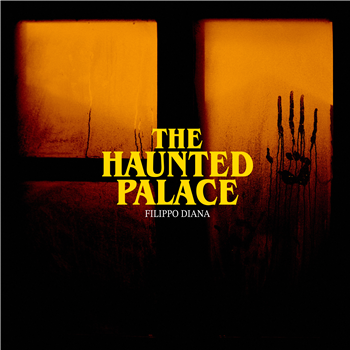 FILIPPO DIANA - THE HAUNTED PALACE (LP) - MUSICA PER IMMAGINI FILIPPO DIANA - THE HAUNTED PALACE (LP) - MUSICA PER IMMAGINI
