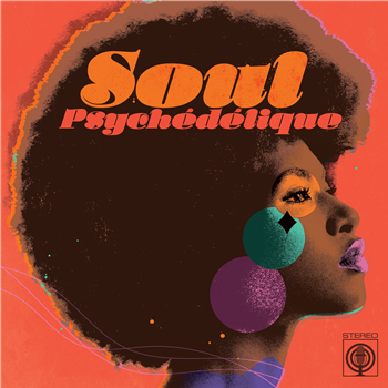 Various Artists - Soul Psychédélique (The Sounds of Psychedelic Soul & Funk 1967-2024) - 2LP Standard weight White Vinyl Limited pressing with Artwork insert - Two-Piers Various Artists - Soul Psychédélique (The Sounds of Psychedelic Soul & Funk 1967-2024) - 2LP Standard weight White Vinyl Limited pressing with Artwork insert - Two-Piers