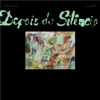 Zeca Assumpção & Lelo Nazario - Depois do Silêncio (LP) - Elations Recordings