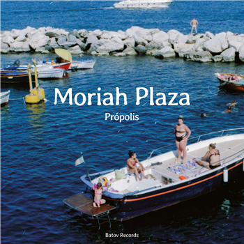 Moriah Plaza - Própolis - Batov Records