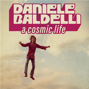 Daniele Baldelli - A Cosmic Life LP - Mondo Groove