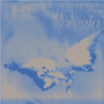 oreglo - THE WHIRR - Brownswood