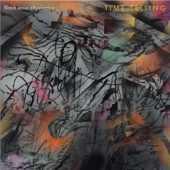 Black Jesus eXperience - Time Telling - Agogo Records
