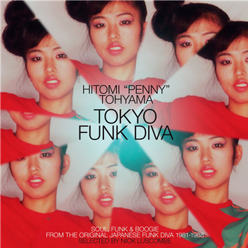 Hitomi Penny Tohyama - Tokyo Funk Diva 1981 - 1988 - Wewantsounds 