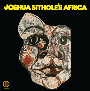 JOSHUA SITHOLE - Joshua Sitholes Africa - Voom Voom Records JOSHUA SITHOLE - Joshua Sitholes Africa - Voom Voom Records