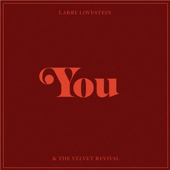 Larry Lovestein & The Velvet Revival - You - 10" - Rostrum Records Larry Lovestein & The Velvet Revival - You - 10" - Rostrum Records