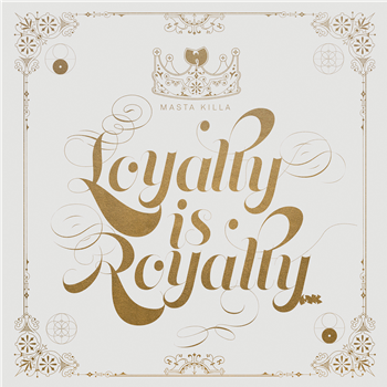 Masta Killa - Loyalty Is Royalty - 2x12" - Nature Sounds Masta Killa - Loyalty Is Royalty - 2x12" - Nature Sounds