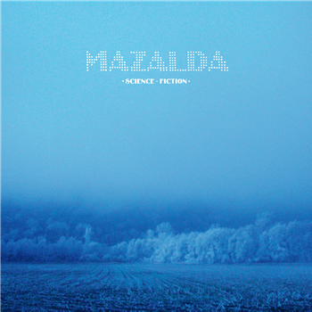 Mazalda - Science Fiction - CATAPULTE RECORDS Mazalda - Science Fiction - CATAPULTE RECORDS