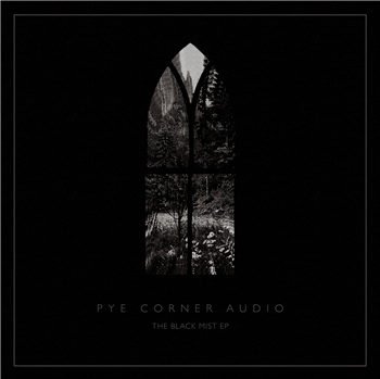 Pye Corner Audio - The Black Mist EP - Front & Follow and The Outer Church Pye Corner Audio - The Black Mist EP - Front & Follow and The Outer Church