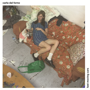 Carla dal Forno - Fast Moving Cars - Blackest Ever Black