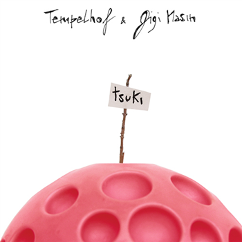 Tempelhof & Gigi Masin - Tsuki - Hell Yeah