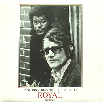 Anthony Braxton & Derek Bailey - Royal - Honest Jons Records