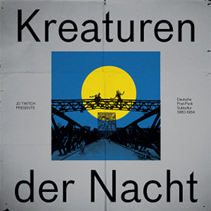 JD Twitch presents Kreaturen der Nacht - STRUT