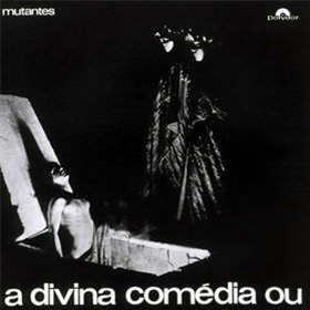 Mutantes ?– A Divina Comédia Ou Ando Meio Desligado - Polydor