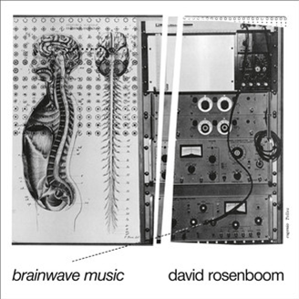 David Rosenboom - Brainwave Music - Black Truffle