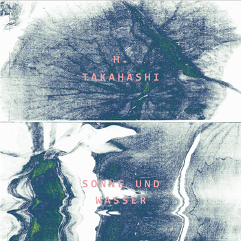 H.Takahashi - Sonne und Wasser - Where To Now? Records