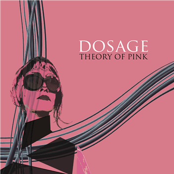 Dosage - Theory of Pink - Les Disques du Festival Permanent