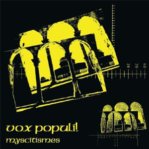 VOX POPULI! - Myscitismes - Platform 23