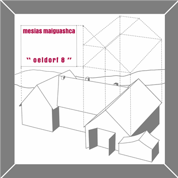 Mesias Maiguashca - Oeldorf 8 - Karlrecords