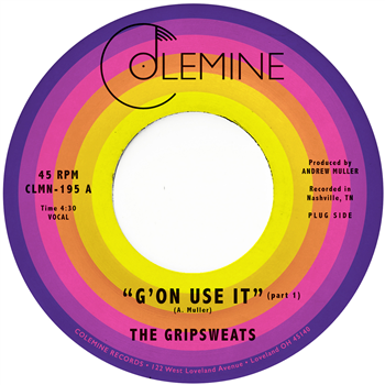 The Gripsweats - Gon Use It - Colemine Records