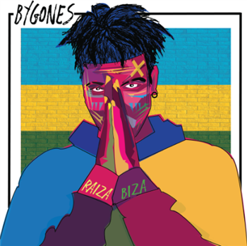 RAIZA BIZA - BYGONES - Low Key Source RAIZA BIZA - BYGONES - Low Key Source