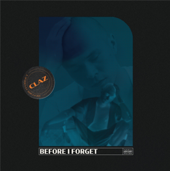 Claz - Before I Forget - Low Key Source
