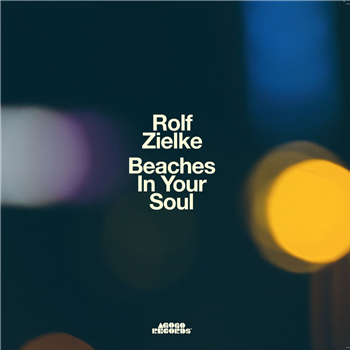 Rolf Zielke - Beaches In Your Soul - Agogo Records
