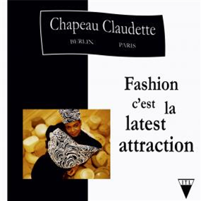 CHAPEAU CLAUDETTE - FASHION CEST LA LATEST ATTRACTION - INTO THE LIGHT