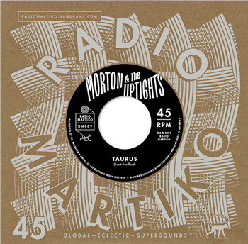 MORTON & THE UPTIGHTS - TAURUS / MONTEGO - RADIO MARTIKO