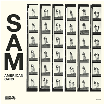 Sam - American Cars - Wah Wah 45s