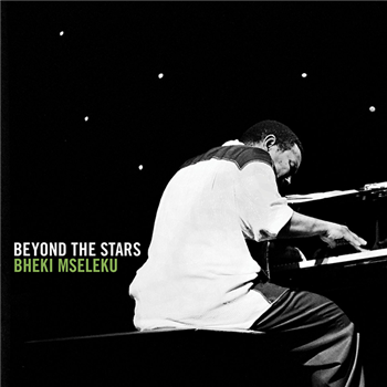 Bheki Mseleku - Beyond The Stars - Tapestry Works Bheki Mseleku - Beyond The Stars - Tapestry Works