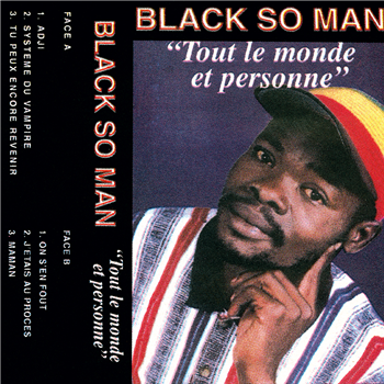 Black So Man - Tout Le Monde Et Personne - Secousse Records